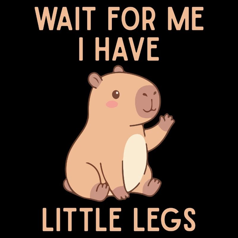 Wait for Me I Have Little Legs
