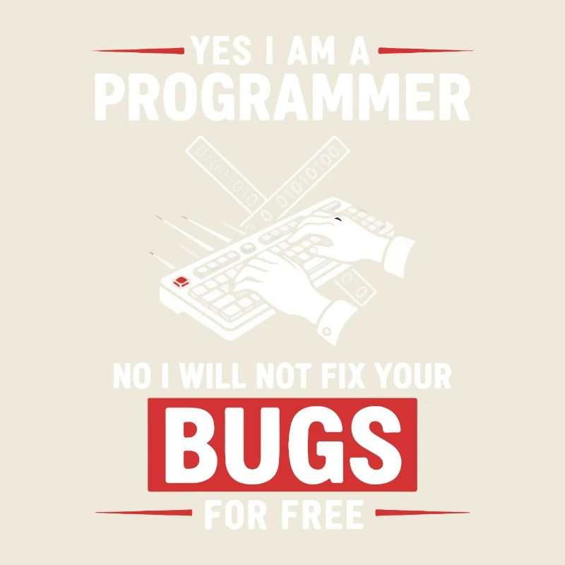 Humor Fixed Programmer No Bugs