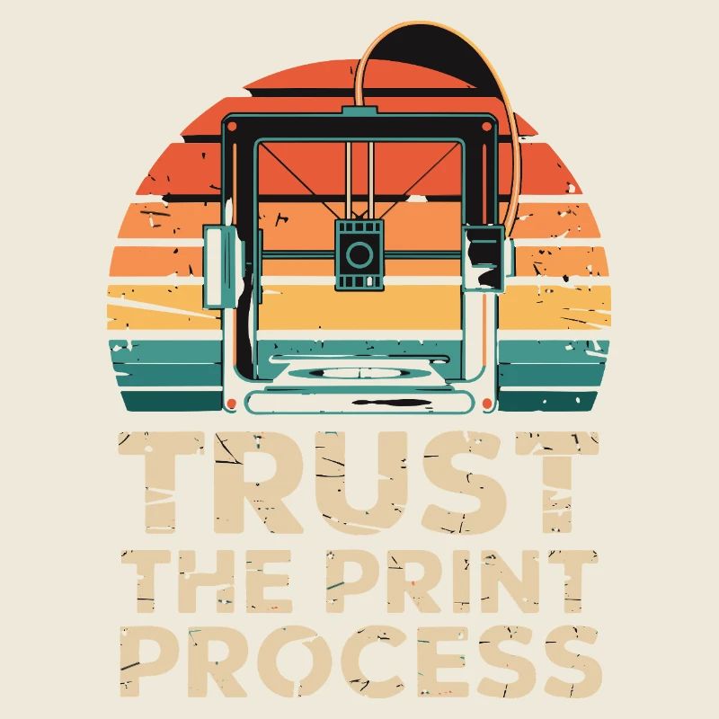  Trust The Print Process Retro 3D Drucker