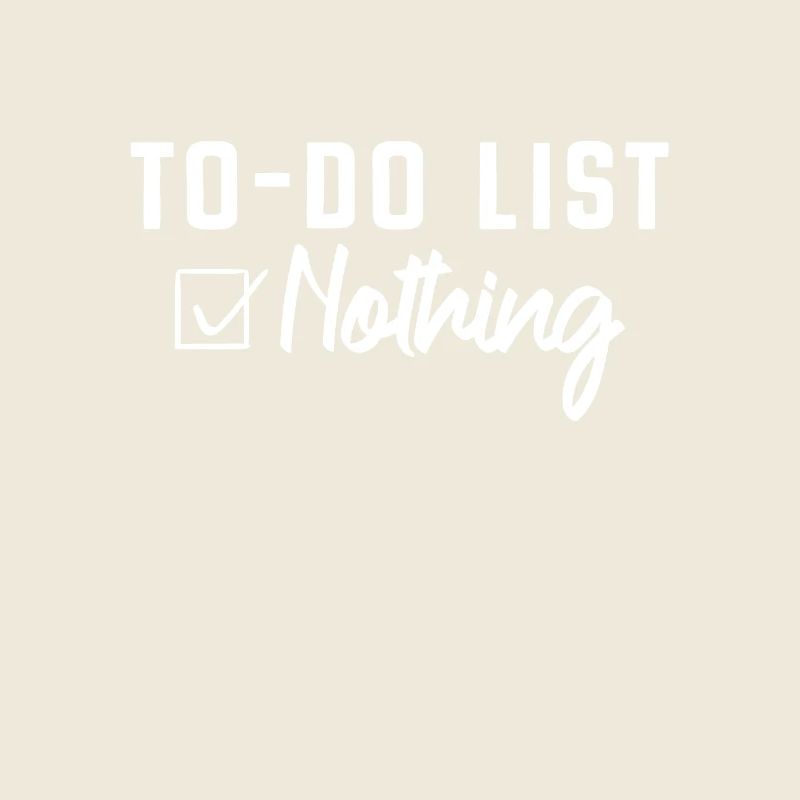 To-Do List Nothing Todo List Nothing Sloth Lazy