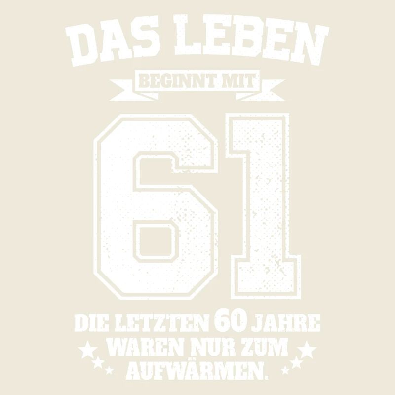 61. Geburtstag Geschenk Das Leben Beginnt Mit 61