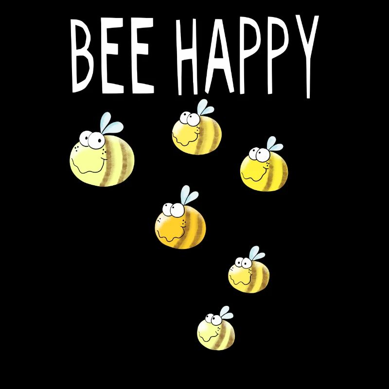 Bee Happy - Biene - Bienen - Hummel - Geschenk