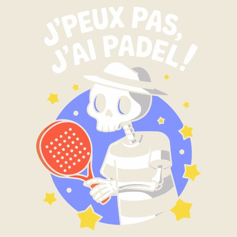 J' peux pas j'ai Padel !