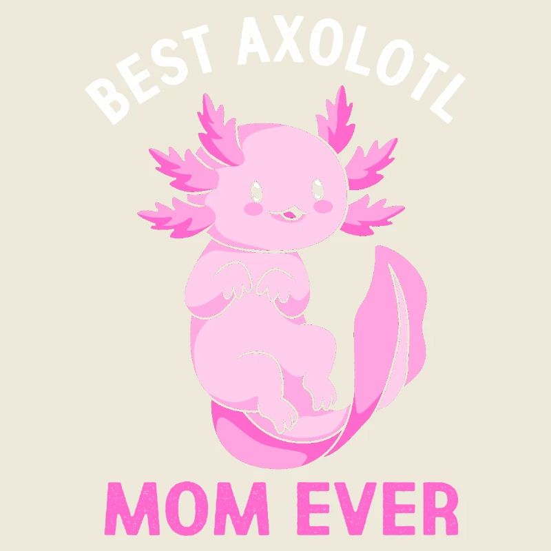 Axolotl Mama Mutter