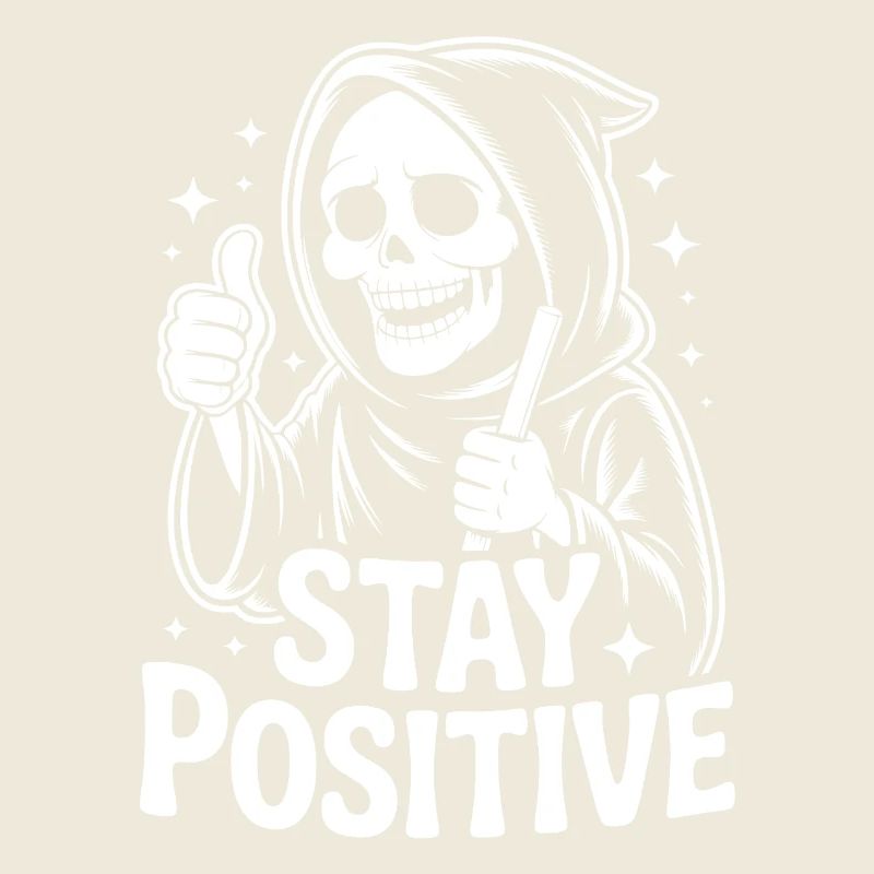 Stay Positive Skeleton Motif