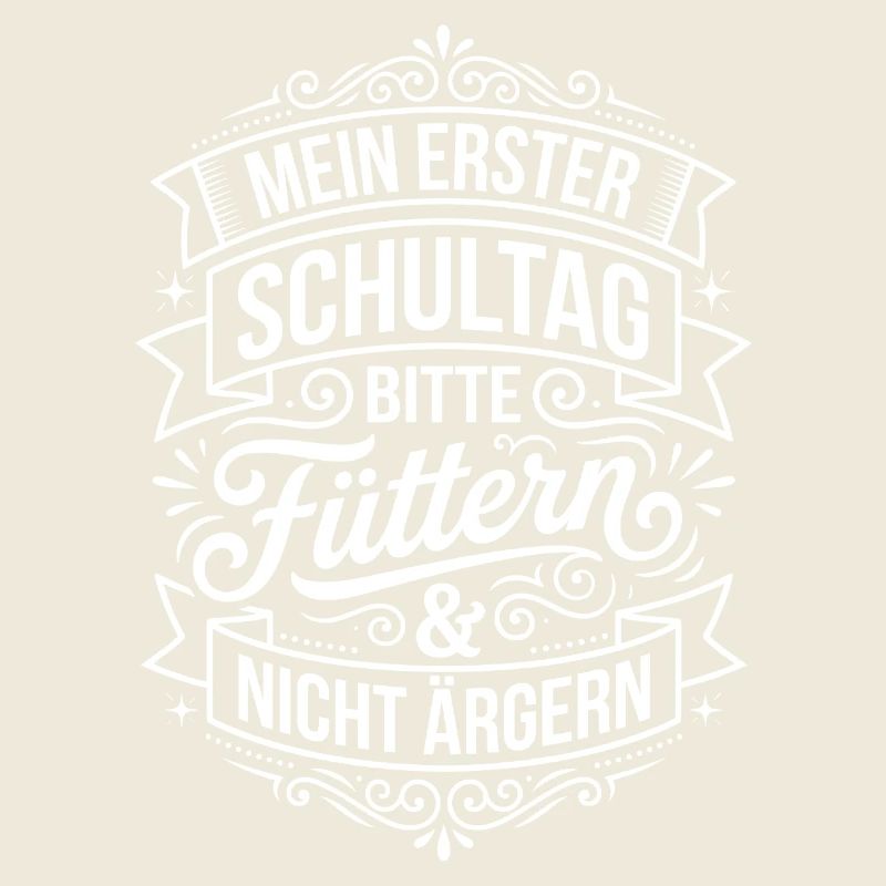 Erster Schultag: Füttern Nicht Ärgern