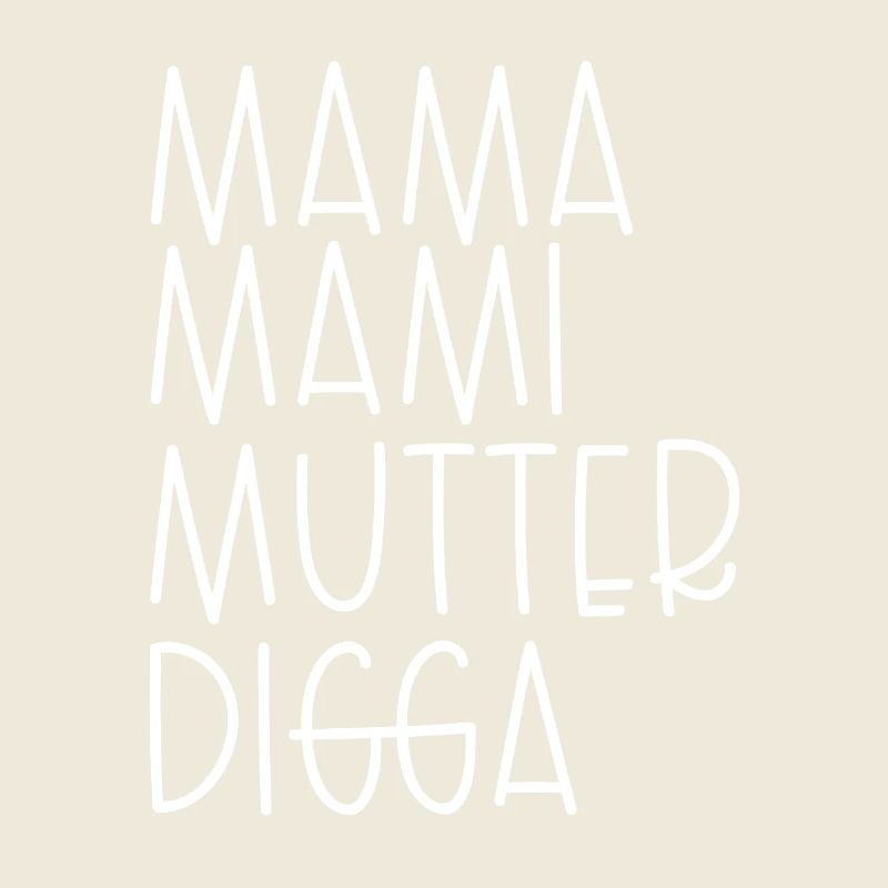 Mama Mami Mutter Digga
