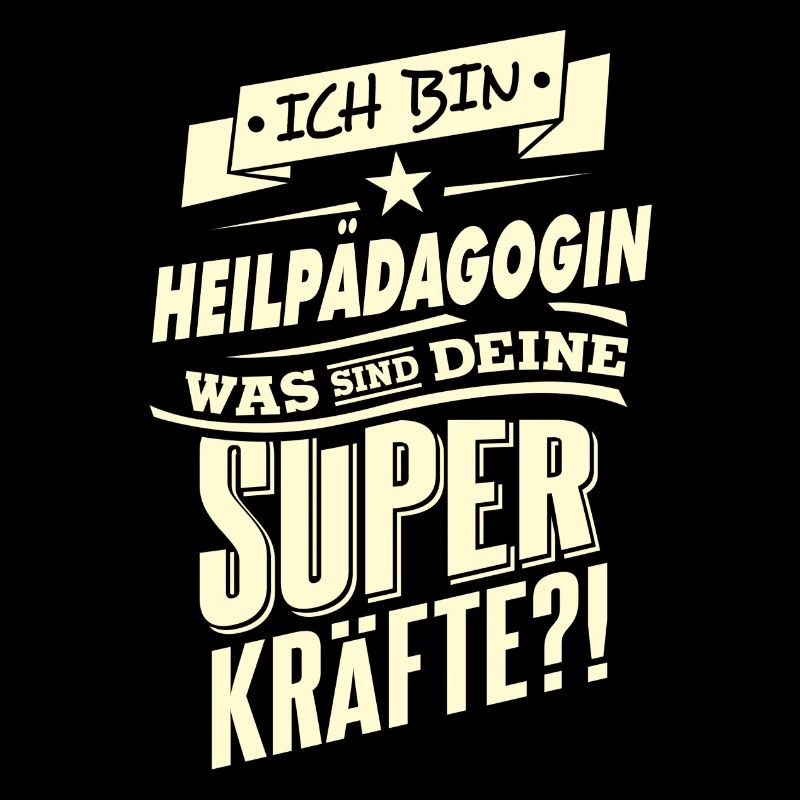 Superkräfte Heilpädagogin RAHMENLOS Geschenk