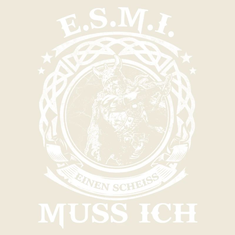 WIKINGER SHIRT - E.S.M.I - Einen Scheiss muss ich