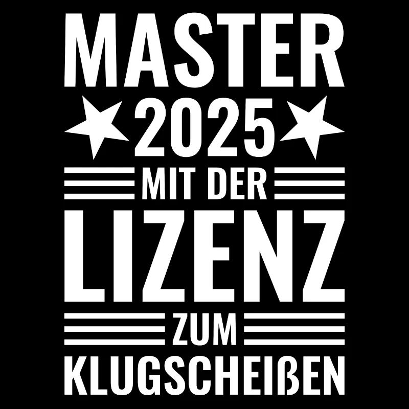 Master 2025 mit der Lizenz zum Klugscheißen