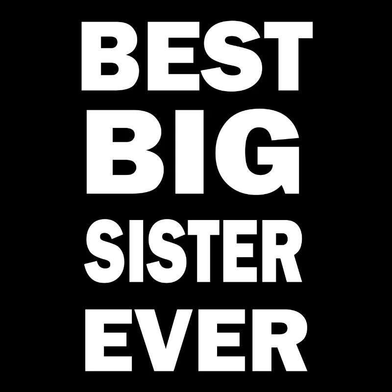 Beste große Schwester aller Zeiten