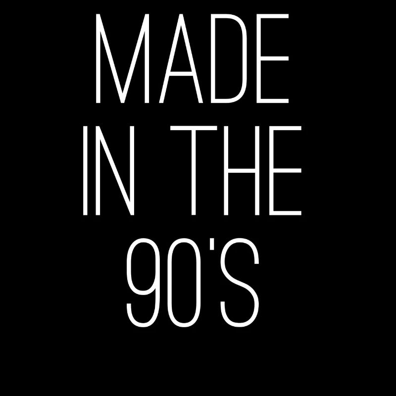Fabriqué dans les années 90