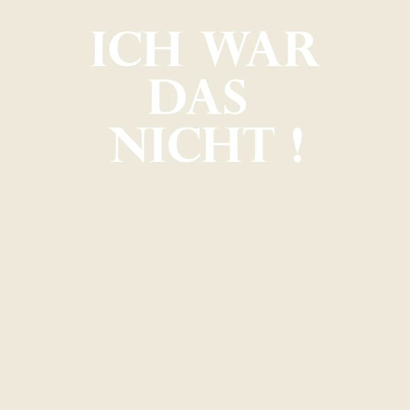 Ich war das nicht Design