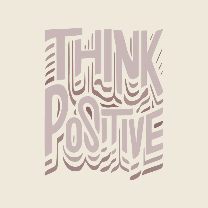 Think Positive