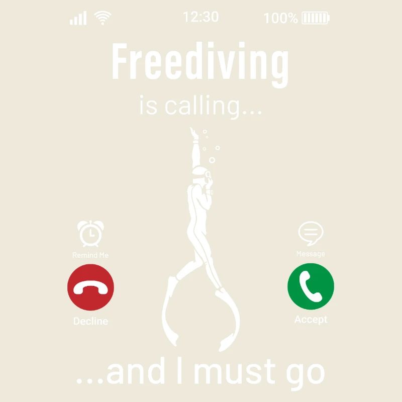Freediving Is Calling And I Must Go Funny Design