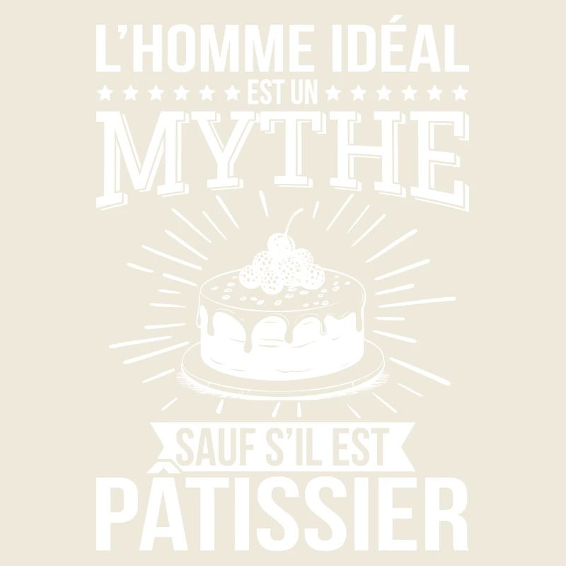 Der ideale Mann, ein Mythos, es sei denn, er ist Konditor