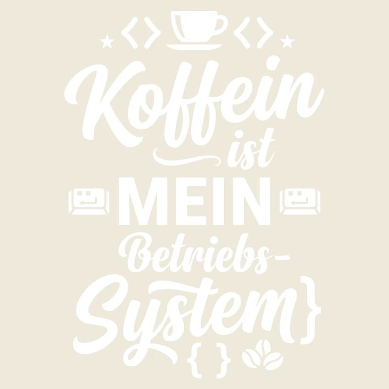 Koffein ist mein Betriebssystem Code