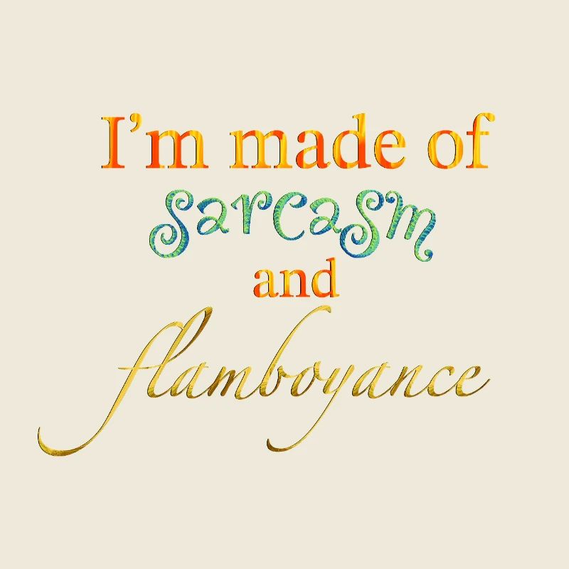 Sarkasmus und Extravaganz