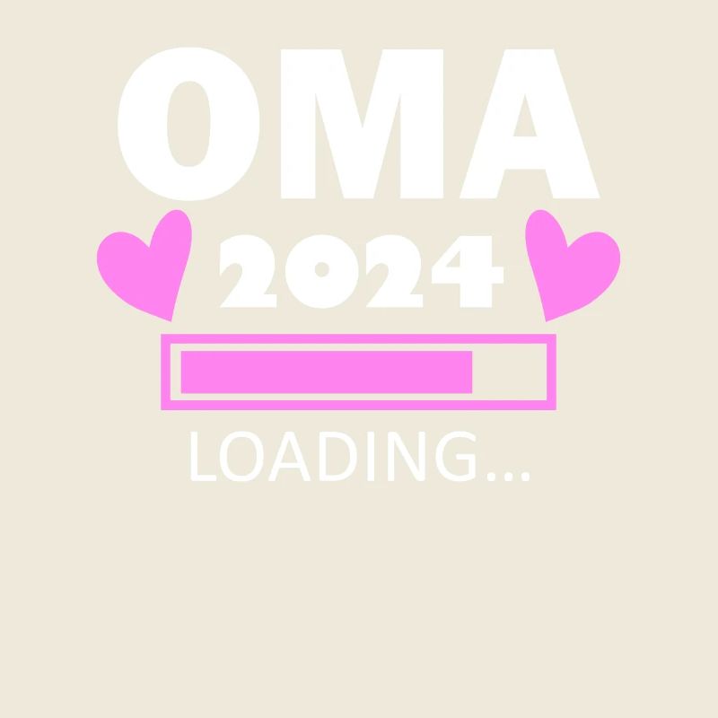 Oma 2024 - Oma werden - Oma loading 2024