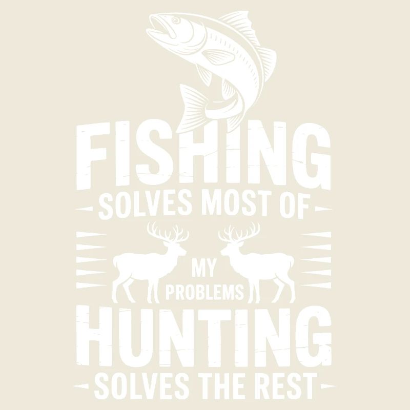 Fishing Solves Most Problems