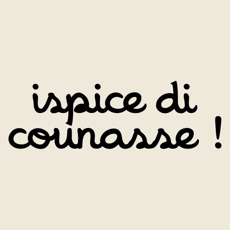 ispice di counasse !