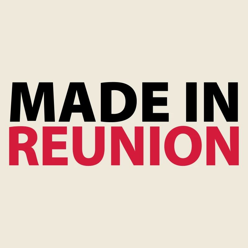 Made in reunion