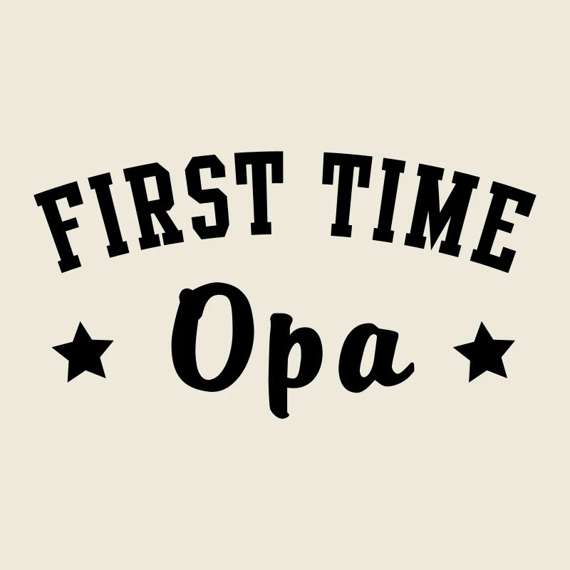 FIRST TIME Opa Motiv