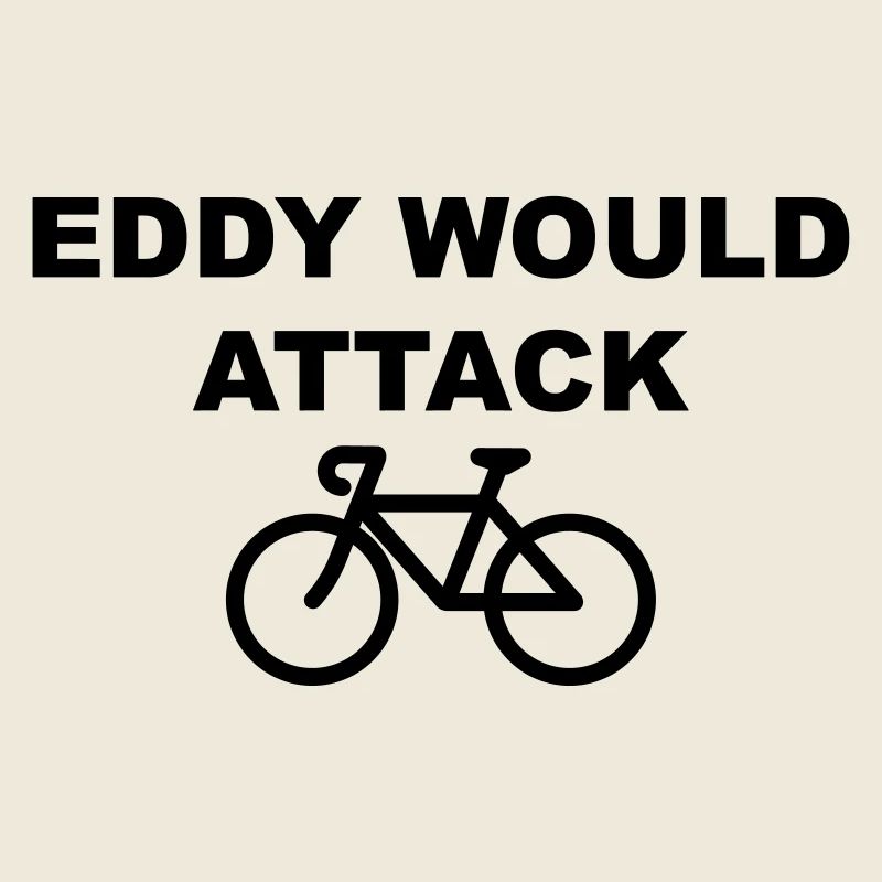 Eddy Would Attack