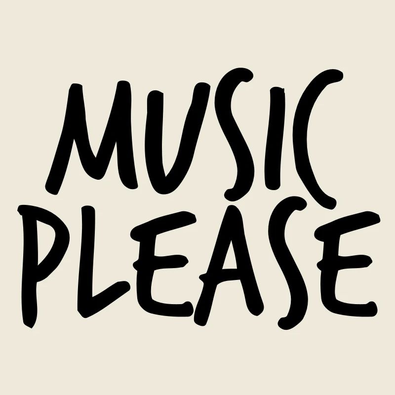 Music please