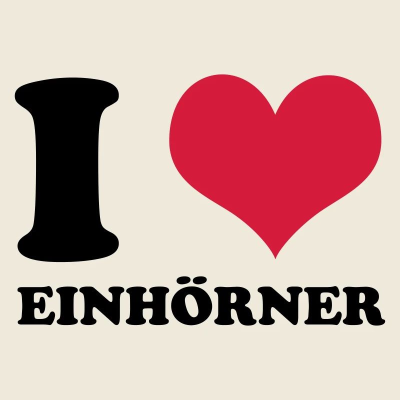 I Love Einhörner