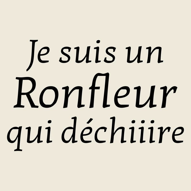 Ronfler / Ronfleur / Ronfleuse / Ronflement
