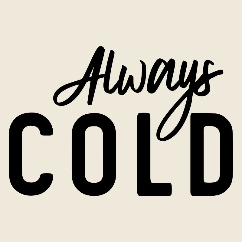 Always Cold