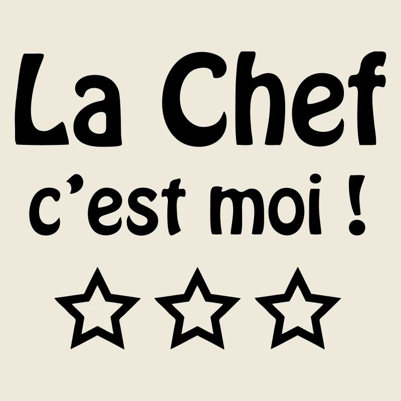 la chef c'est moi !