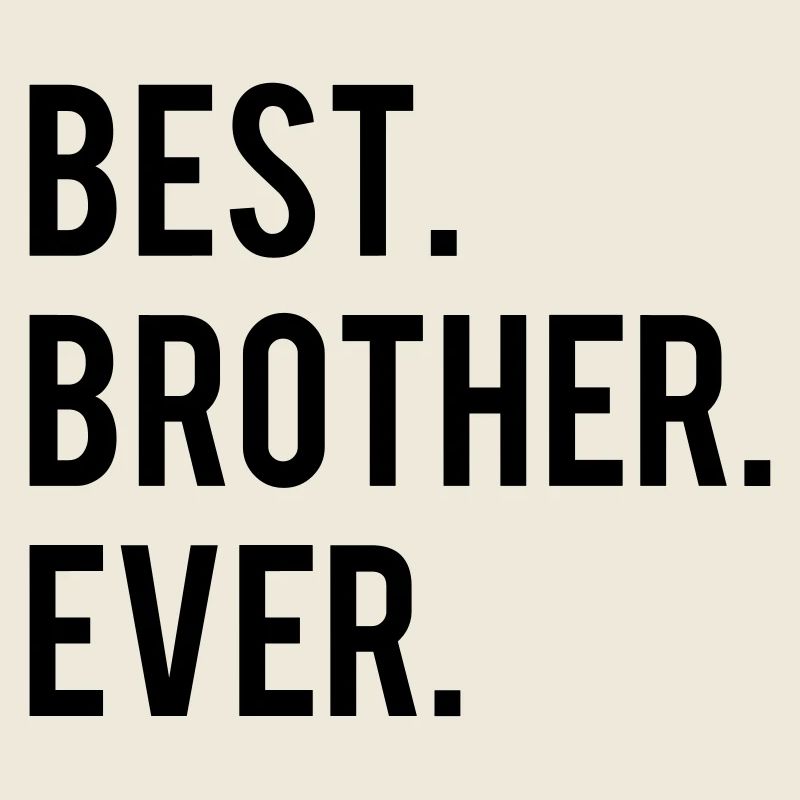 Best Brother Ever