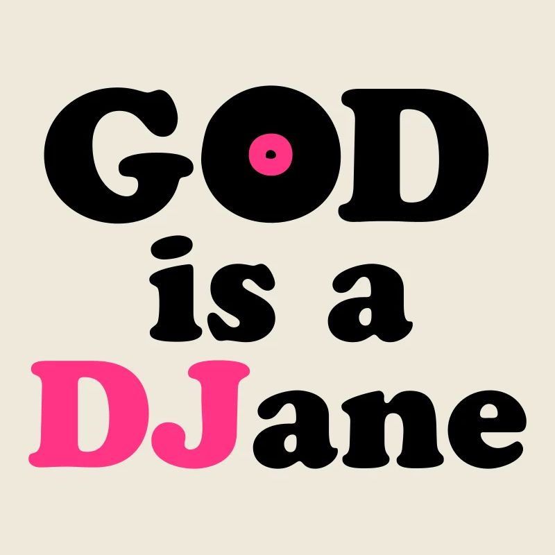 God is a DJane