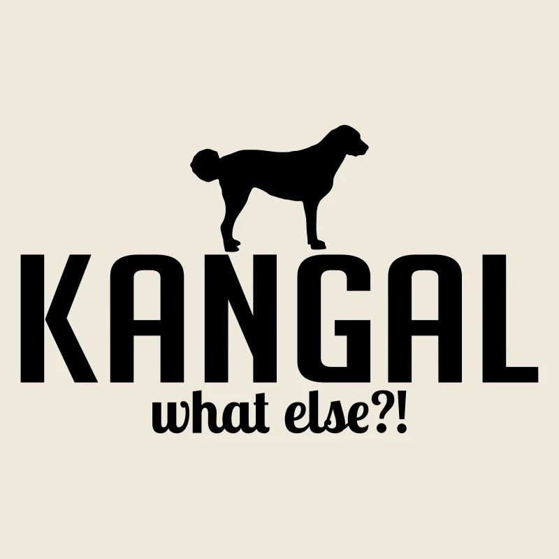 KANGAL what else