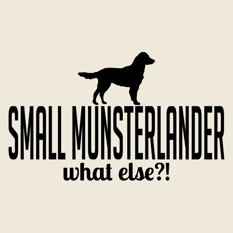 SMALL MUNSTERLANDER what else