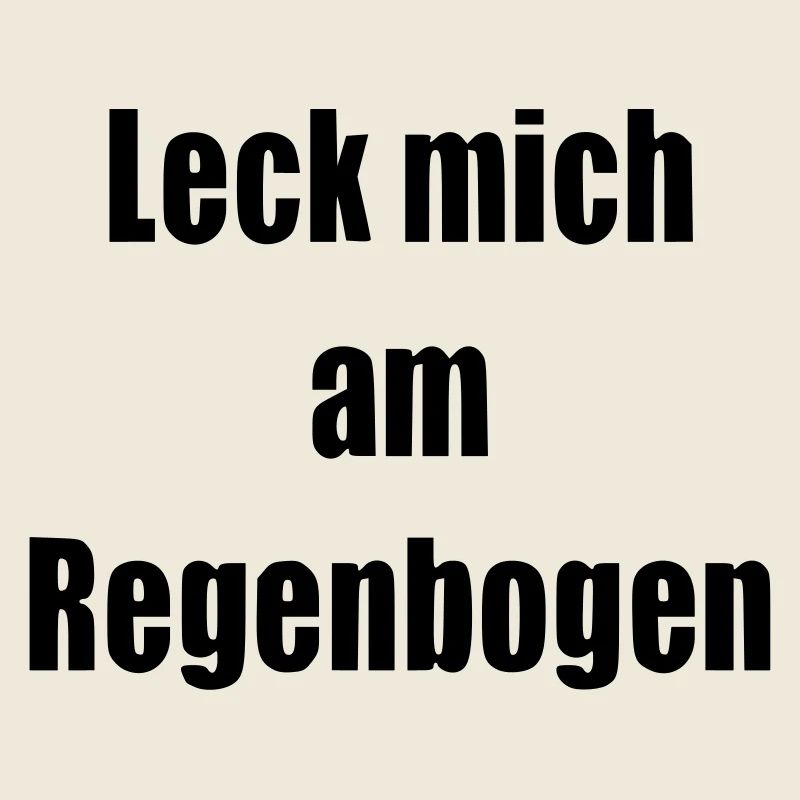 Leck mich am Regenbogen Geschenk Statement