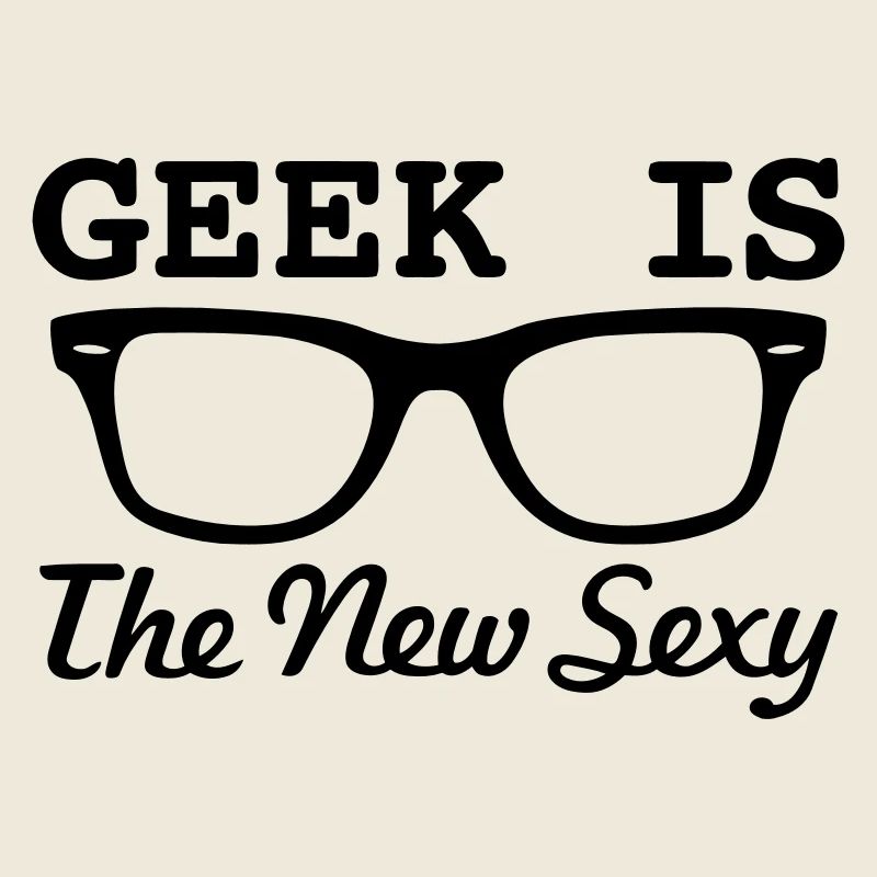 GEEKS ARE SEXY!