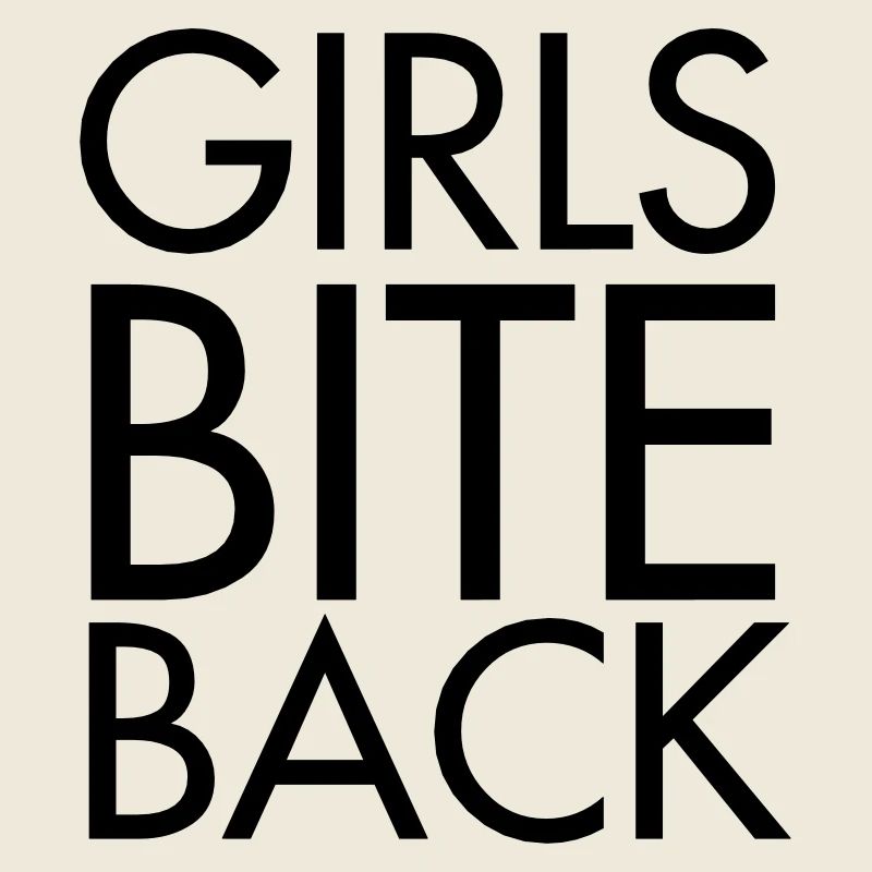Girls bite back