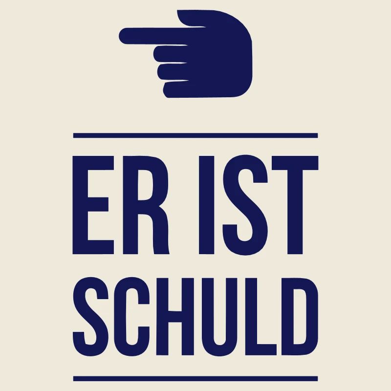 ER IST SCHULD!