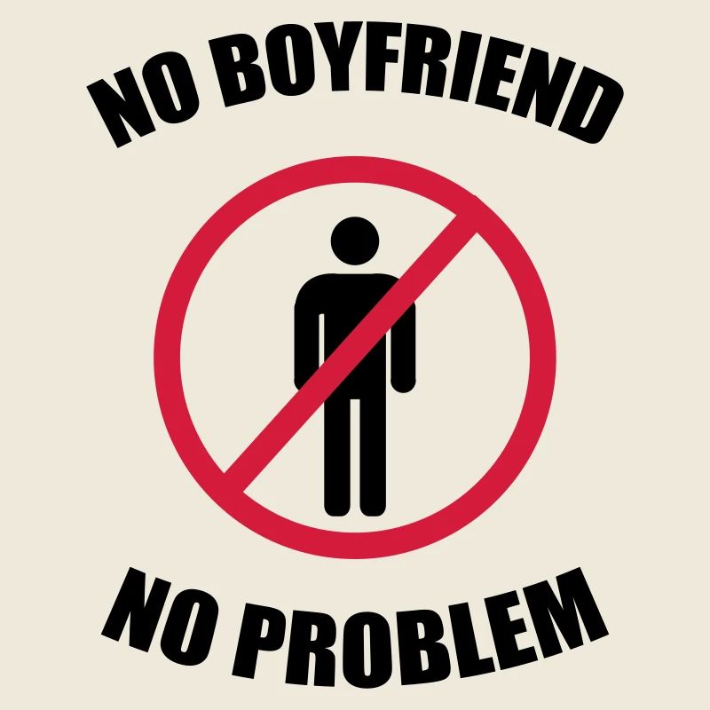 no_boyfriend_no_problem