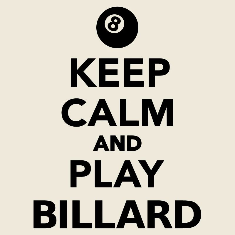 Keep calm and play Billard