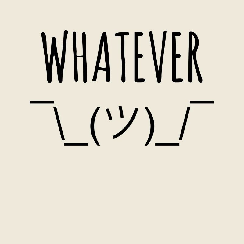 whatever