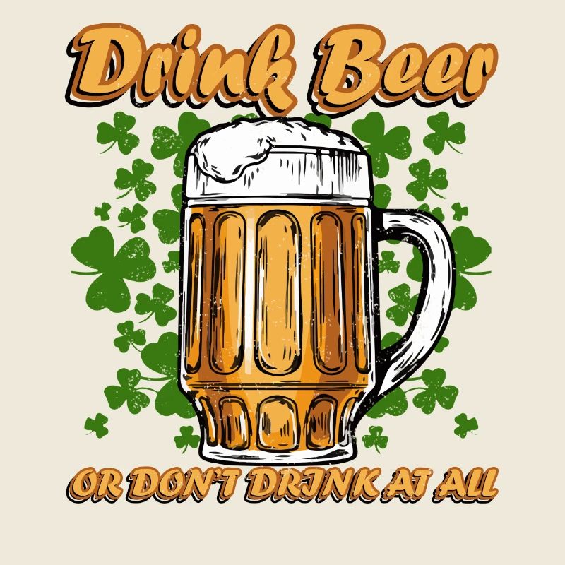 Drôle de bière de boisson de St Patrick ou ne buvez pas du tout