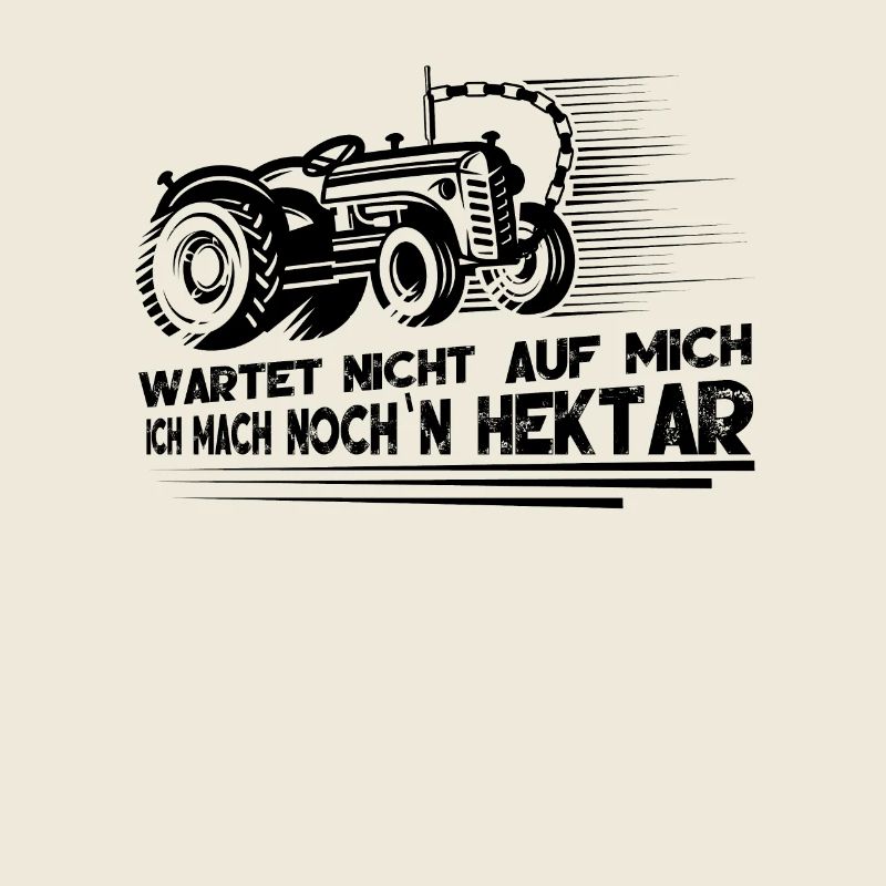 Farmer is not waiting for me I make