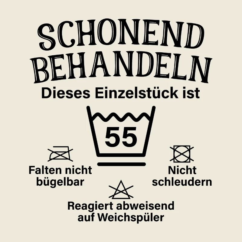 Schonend Behandeln Einzelstück 55. Geburtstag