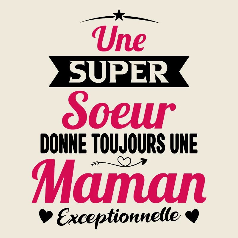 Super soeur cadeau drôle future maman