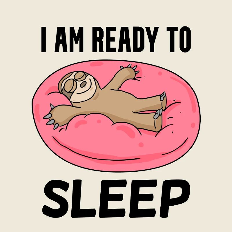 Je suis prêt à dormir