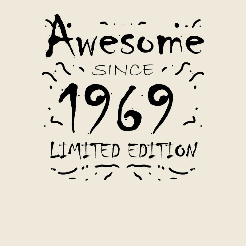 Fantastic since 1969 - born in 1969